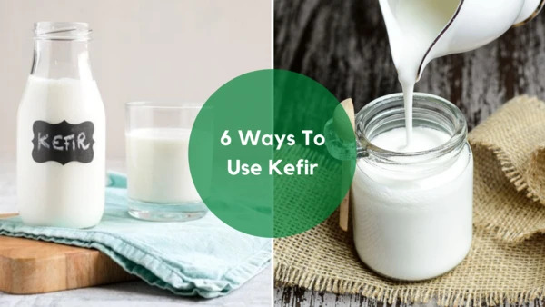 6 Ways To Use Kefir 