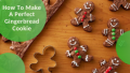 Step-by-Step Gingerbread Cookie